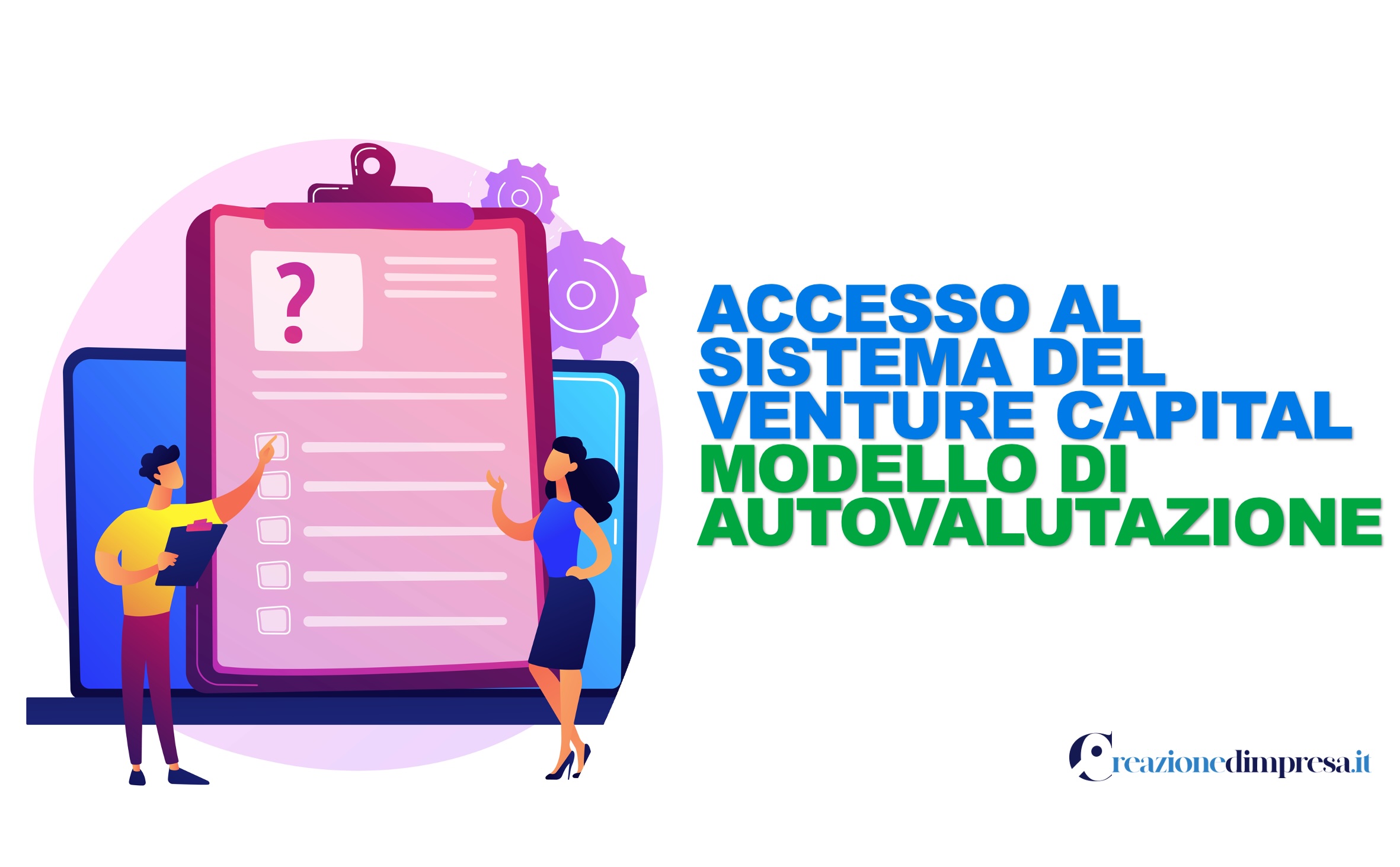 MODELLO DI AUTOVALUTAZIONE ACCESSO AL VENTURE CAPITAL