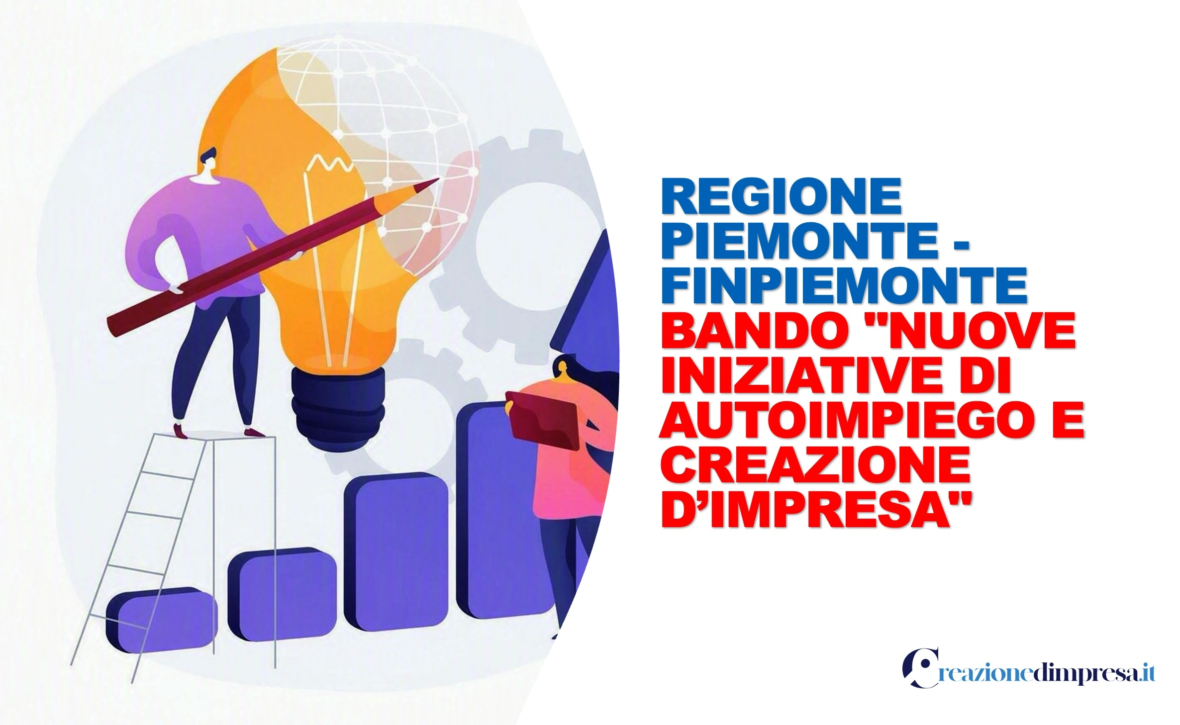 regione Piemonte - Finpiemonte Bando Nuove Iniziative di Autoimpiego e Creazione d'impresa